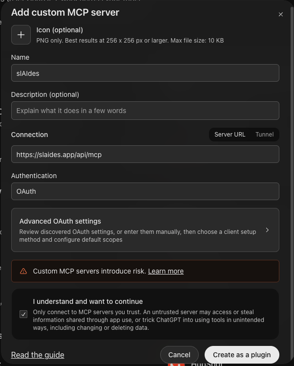 Add custom MCP server form filled with the name slAIdes, https://slaides.app/api/mcp, OAuth, the acknowledgement selected, and the Create as a plugin button.